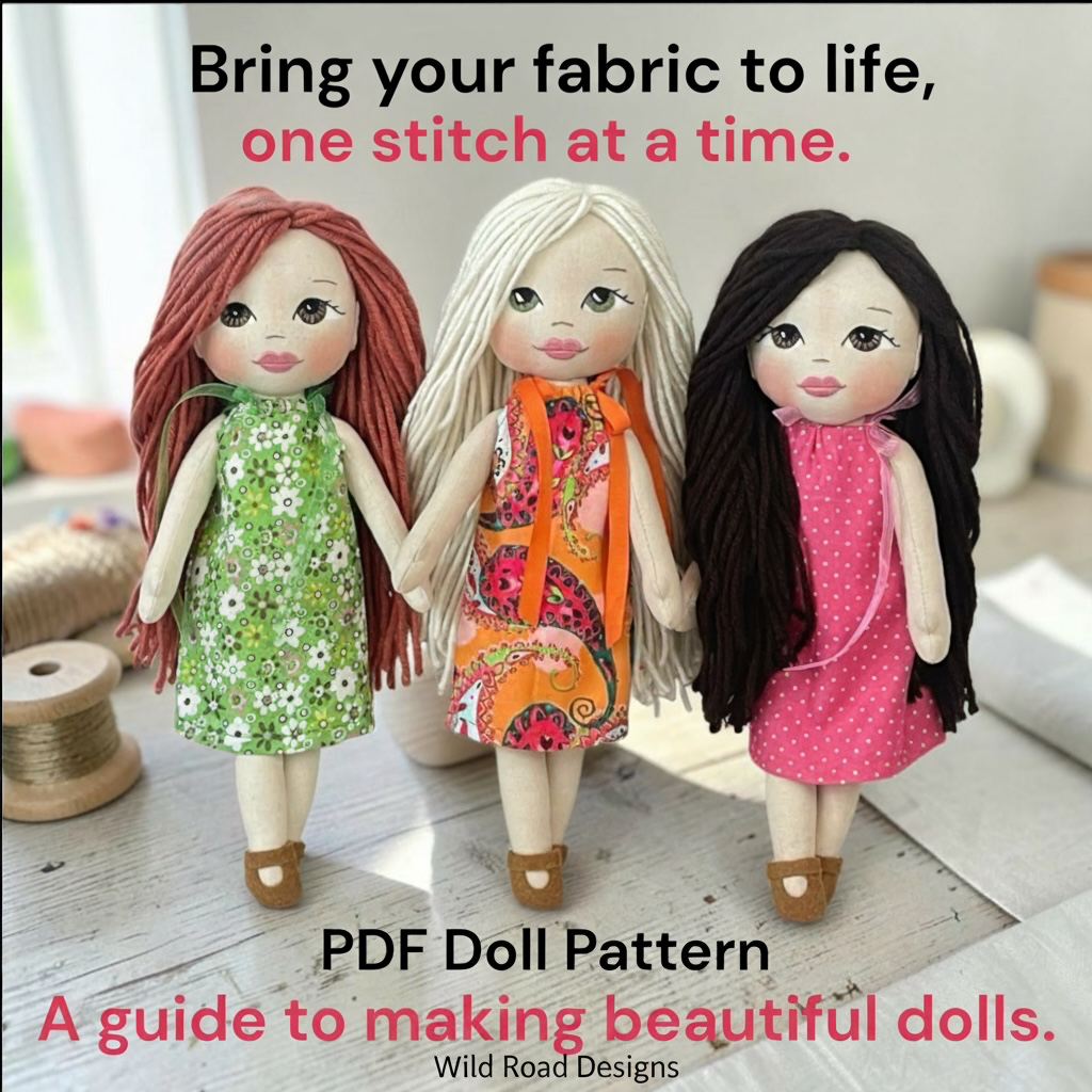Three handmade yarn-haired dolls wearing floral and patterned dresses stand together on a light tabletop with sewing supplies in the background. Large text at the top and bottom reads, 'Bring your fabric to life, one stitch at a time.